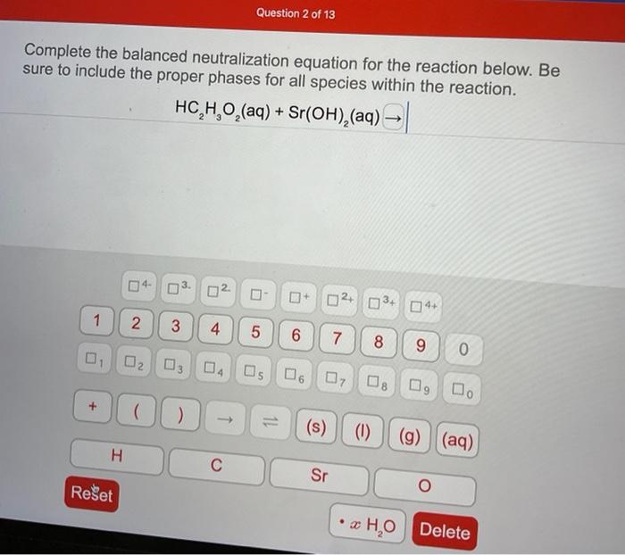 Complete the balanced neutralization equation for the reaction below